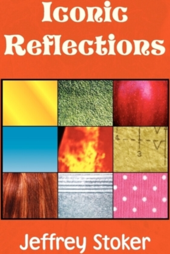 Iconic Reflections av Jeffrey Stoker (Paperback)