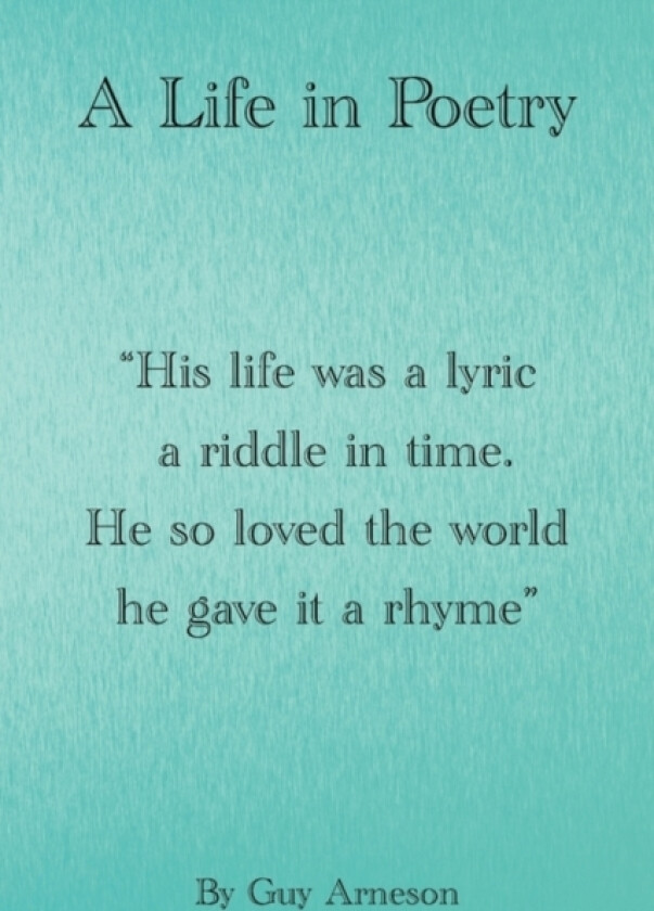 A Life in Poetry av Guy Arneson (Paperback)