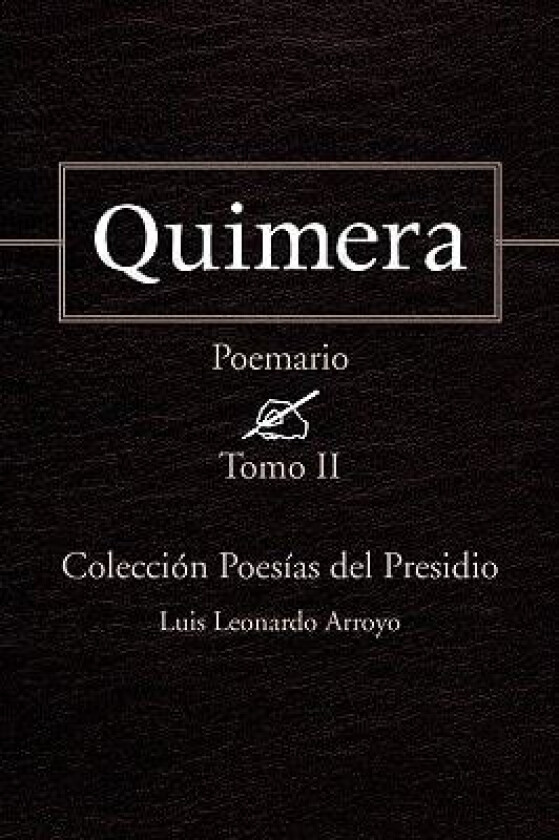 Quimera av Luis Leonardo Arroyo (Paperback)