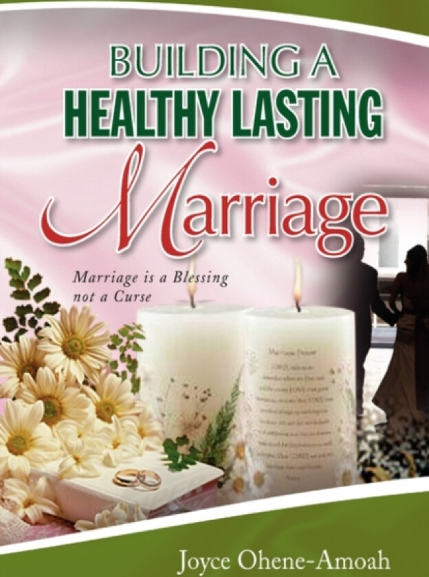 Building a Healthy Lasting Marriage av Joyce Ohene-Amoah (Paperback)