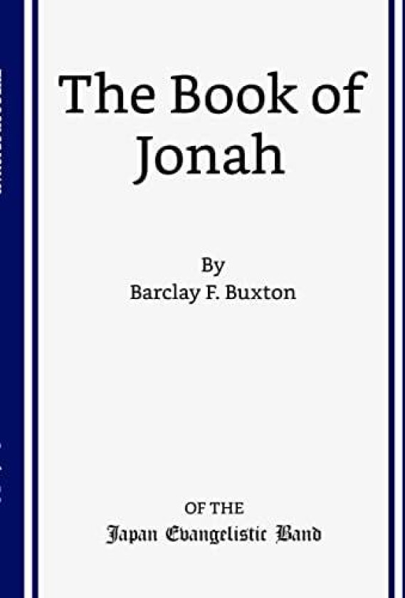 The Book of Jonah av Barclay F Buxton (Paperback)