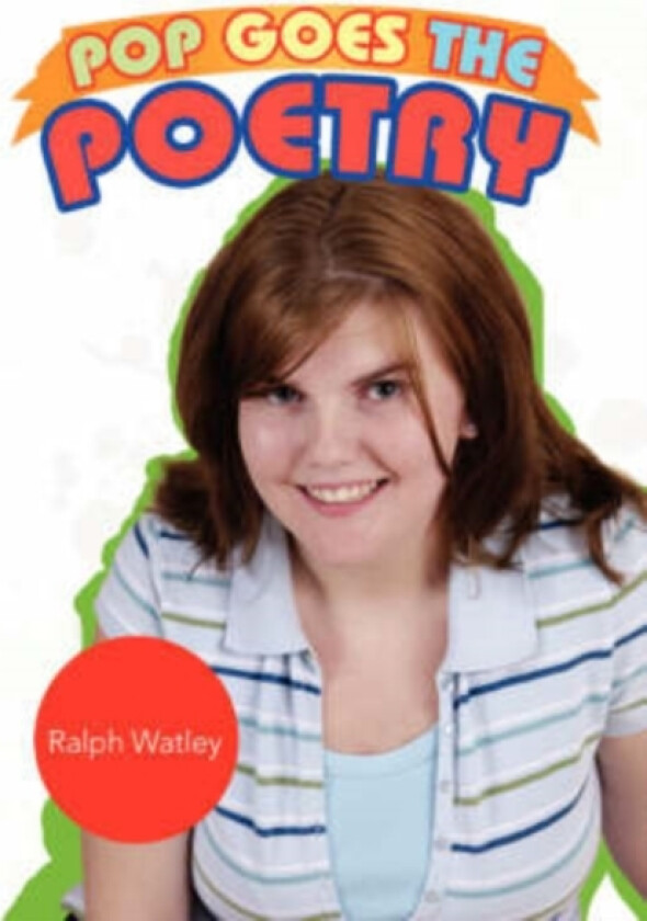 Pop Goes the Poetry av Ralph Watley (Paperback)