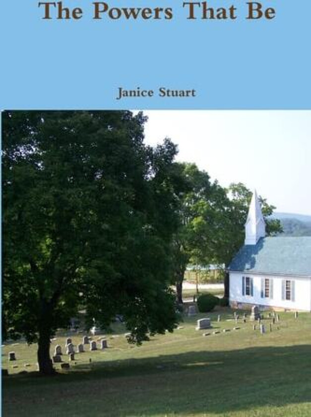 The Powers That Be av Janice Stuart (Paperback)