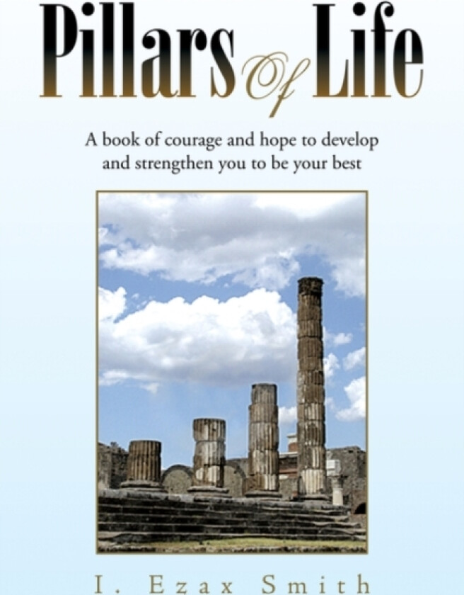 Pillars of Life av I Ezax Smith (Paperback)