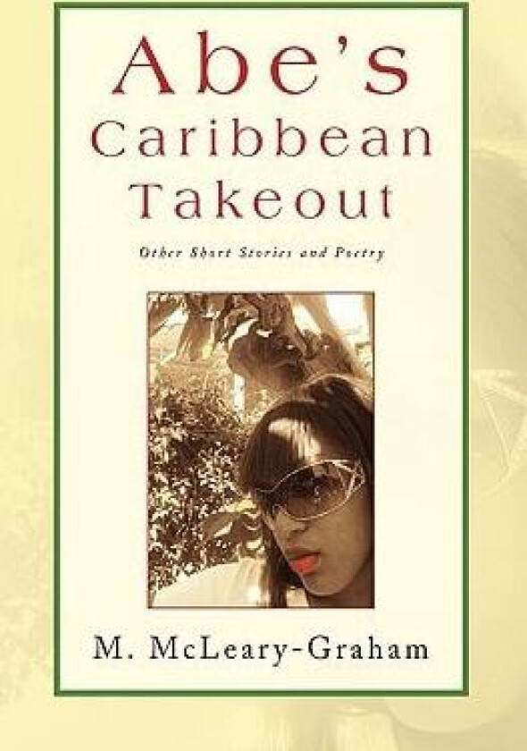 Abe's Caribbean Takeout av M McLeary-Graham (Paperback)