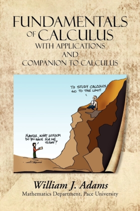 Fundamentals of Calculus with Applications and Companion to Calculus av William J Adams (Paperback)