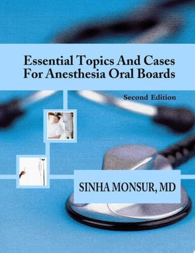 Essential Topics and Cases for Anesthesia Oral Boards av Sinha Monsur (Paperback)