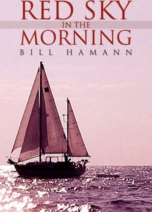 Red Sky in the Morning av Bill Hamann (Paperback)