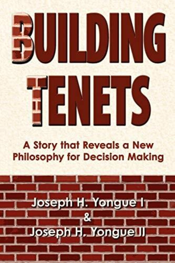 Building Tenets av Joseph H. Yongue II, Joseph H. Yongue I (Paperback)