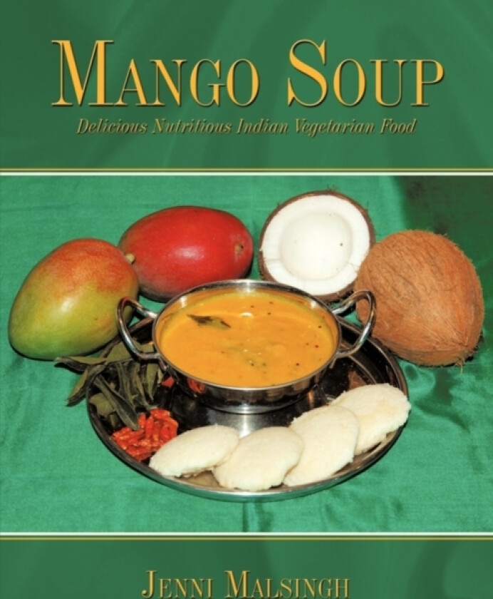 Mango Soup av Jenni Malsingh (Paperback)