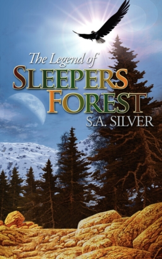 The Legend of Sleepers Forest av S.A. Silver (Paperback)