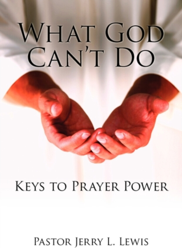 What God Can't Do av Pastor Jerry L. Lewis (Paperback)