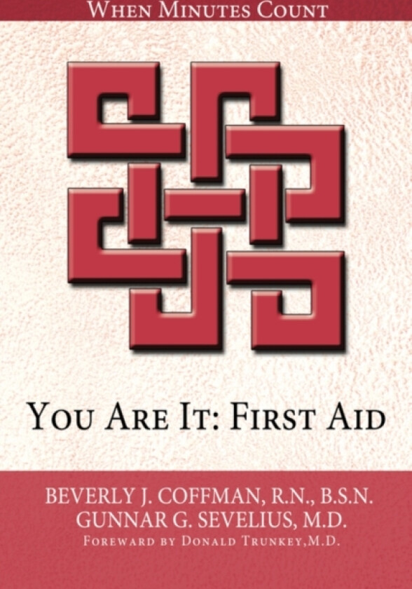 You Are It av R.N.B.S.N.BEVERLY J. COFFMAN, M.D.GUNNAR G. SEVELIUS (Paperback)