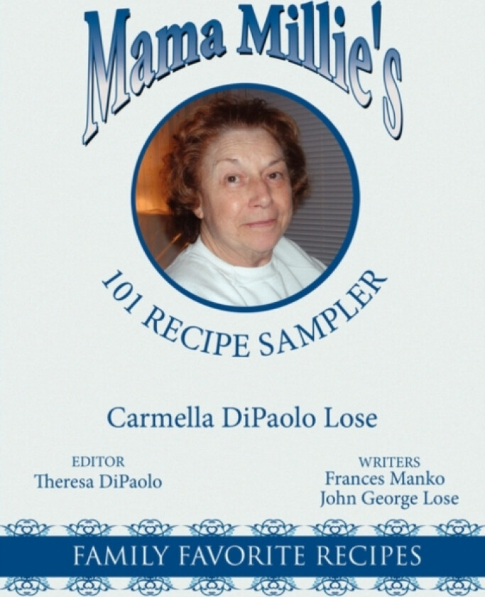 Mama Millie's 101 Recipe Sampler av Carmella DiPaolo Lose (Paperback)