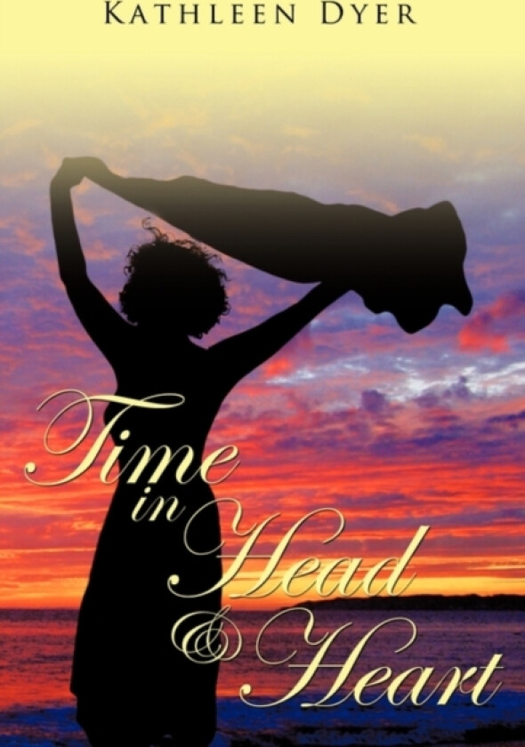 Time in Head & Heart av Kathleen Dyer (Paperback)