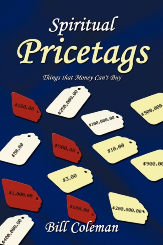 Spiritual Pricetags av Bill Coleman (Paperback)