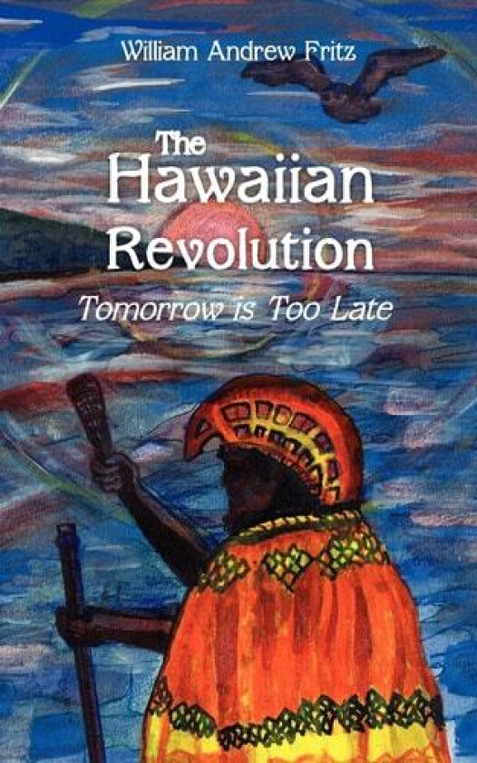 The Hawaiian Revolution av William Andrew Fritz (Paperback)