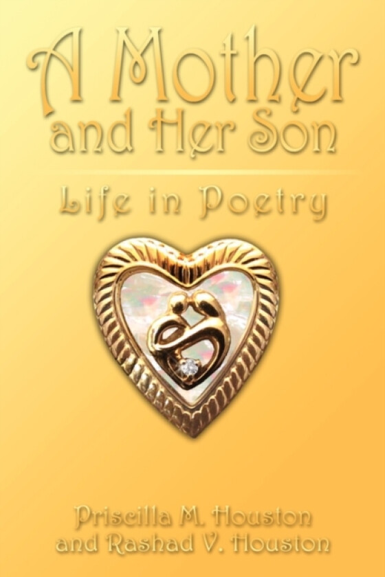 A Mother and Her Son av Rashad V. Houston, Priscilla M. Houston (Paperback)