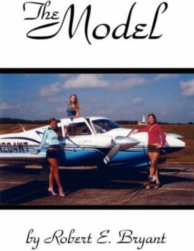 The Model av Robert E. Bryant (Paperback)