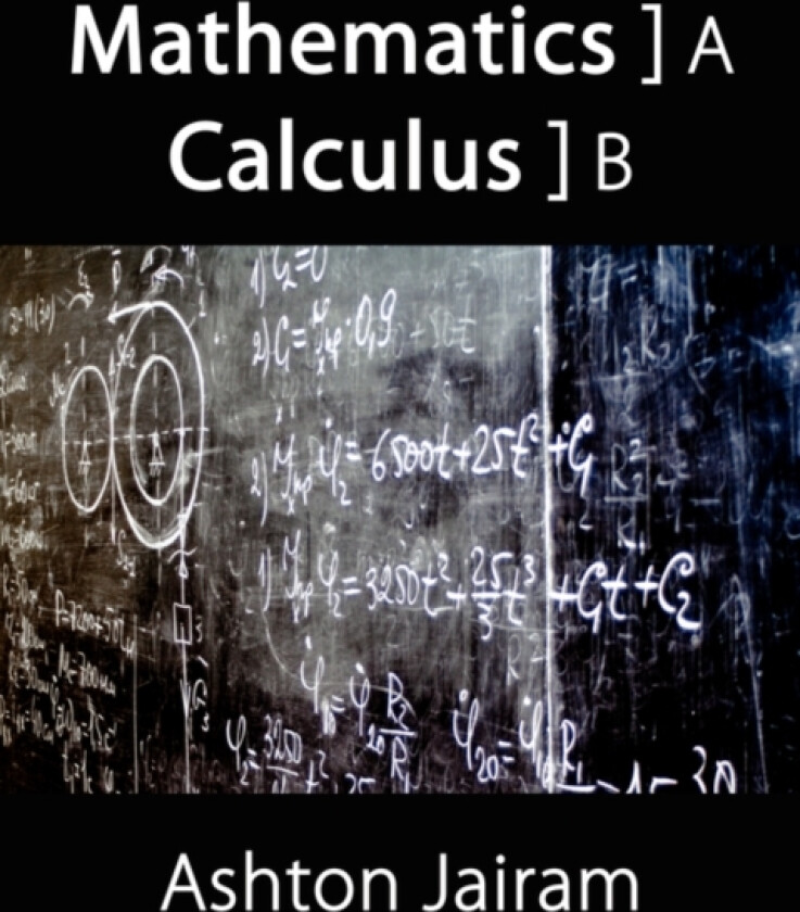 Mathematics Calculus av Ashton Jairam (Paperback)