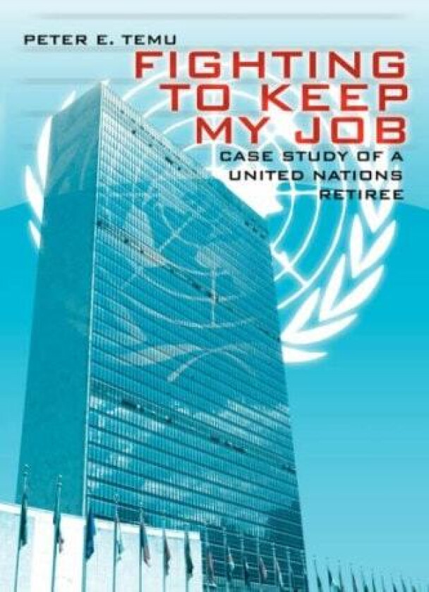 Fighting To Keep My Job av Peter E. Temu (Paperback)