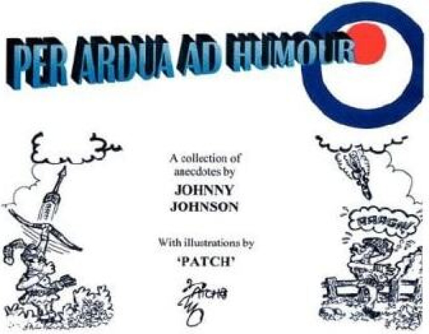 "Per Ardua Ad Humour' av Johnny Johnson (Paperback)