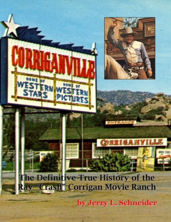 Corriganville Movie Ranch av Jerry L Schneider (Paperback)
