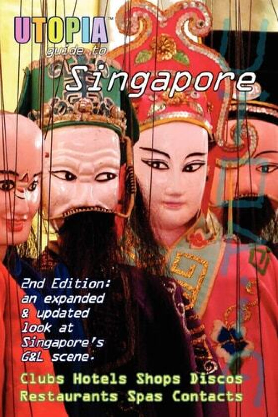 Utopia Guide to Singapore (2nd Edition) av John Goss (Paperback)