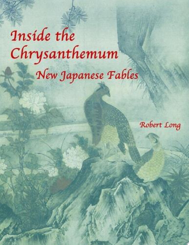 Inside the Chrysanthemum av Robert Long (Paperback)