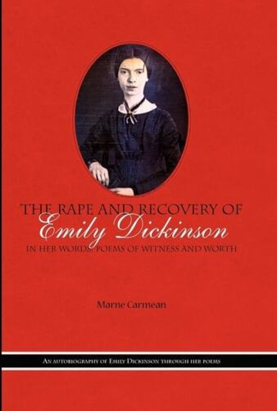 The Rape and Recovery of Emily Dickinson av Marne Carmean (Hardcover)