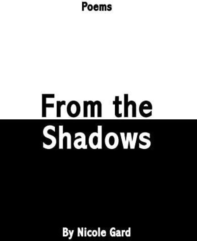 From the Shadows av Nicole Gard (Hardcover)