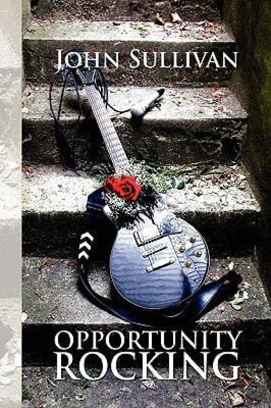 Opportunity Rocking av John Sullivan (Hardcover)