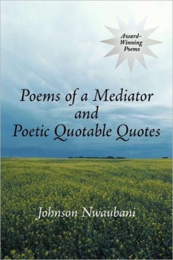 Poems of a Mediator and Poetic Quotable Quotes av Johnson Nwaubani (Paperback)
