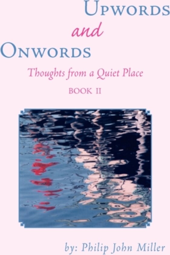 Onwords and Upwords av Philip John Miller (Paperback)