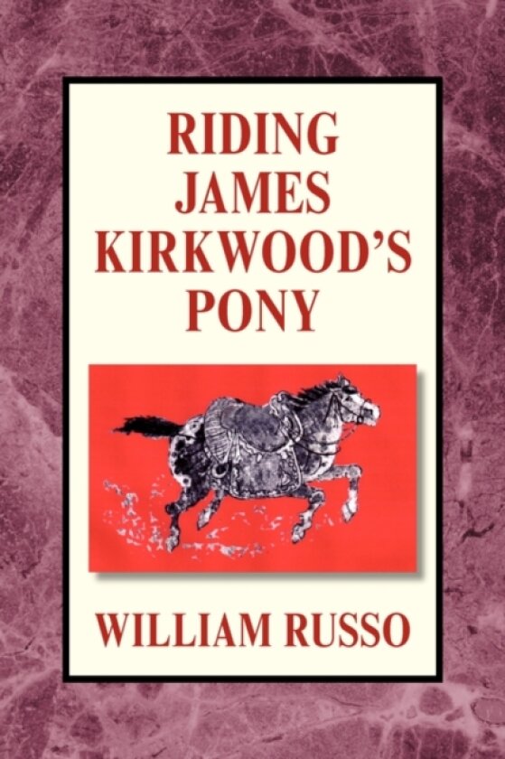 Riding James Kirkwood's Pony av William Russo (Paperback)