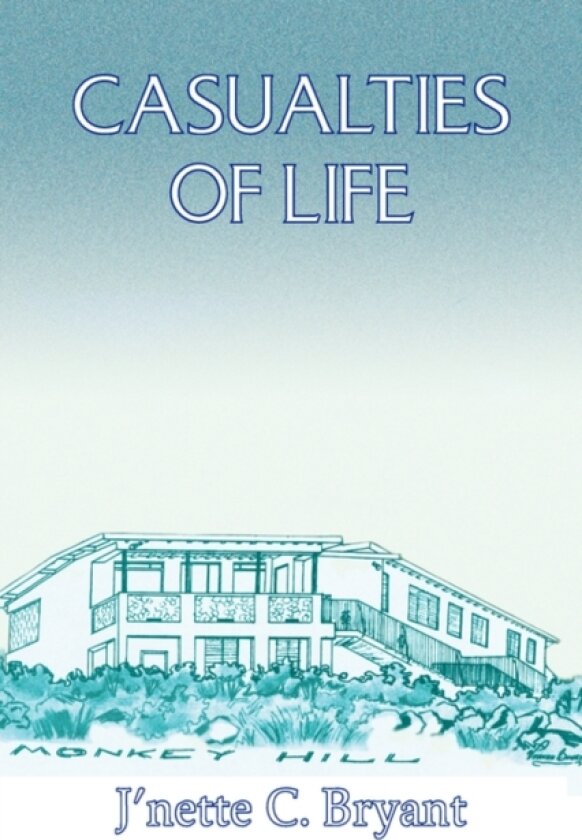 Casualties of Life av J'Nette C Bryant (Paperback)