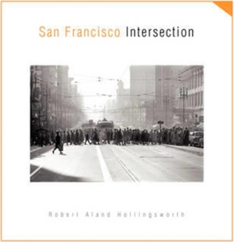 San Francisco Intersection av Robert Aland Hollingsworth (Paperback)