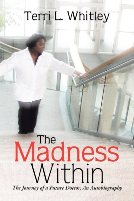 The Madness Within av Terri L Whitley (Paperback)