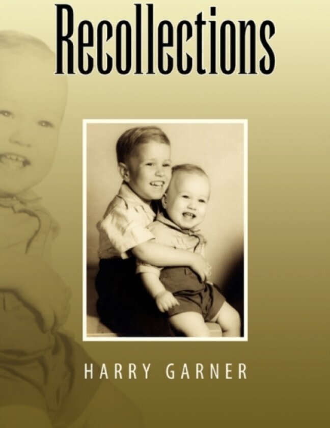 Recollections av Harry Garner (Hardcover)
