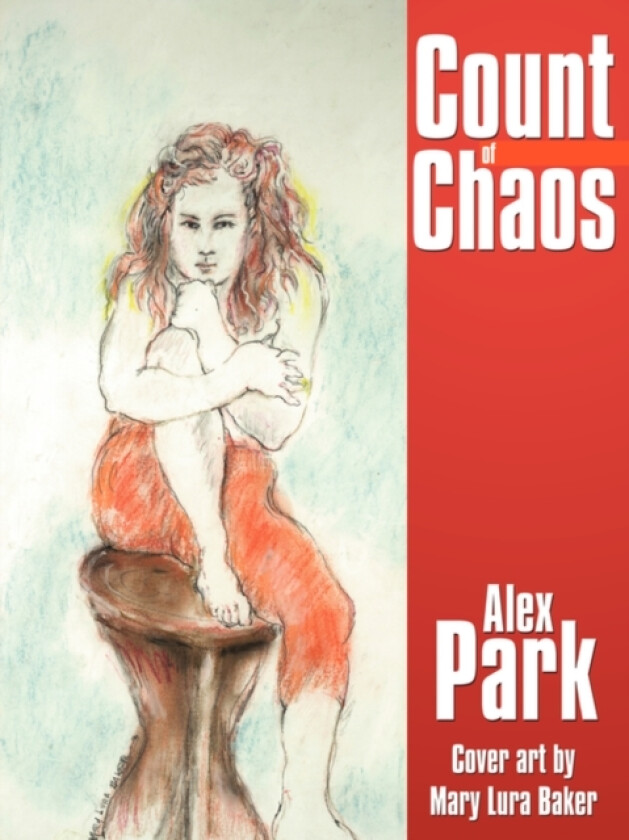 Count of Chaos av Alex Park (Paperback)