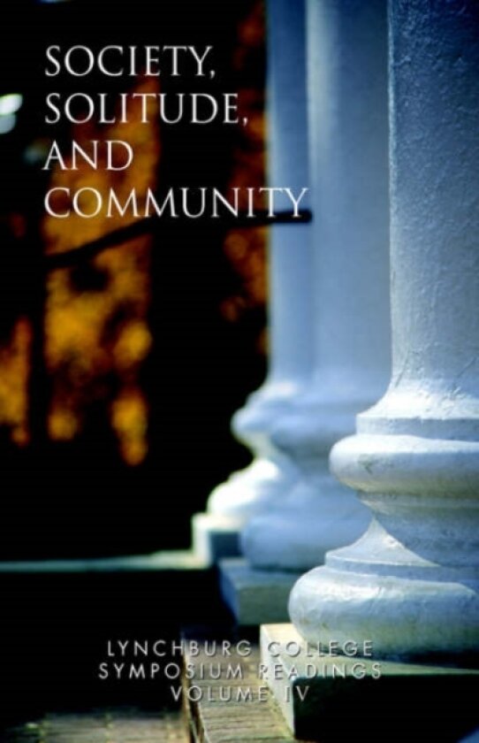 Lynchburg College Symposium Readings Third Edition 2005 Volume IV av Phillip H Ph D Stump (Paperback)