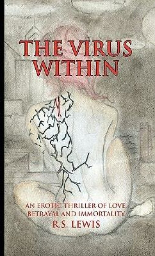 The Virus Within av R S Lewis (Hardcover)