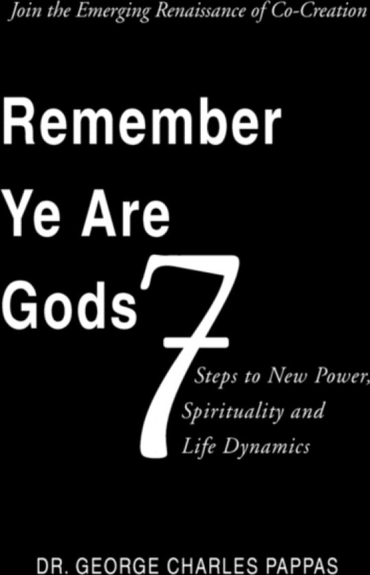 Remember Ye Are Gods av Dr George Charles Pappas (Hardcover)