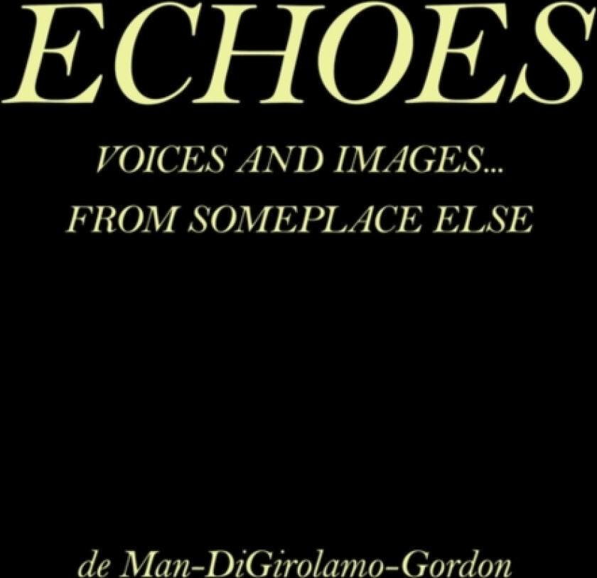 Echoes av George E.N. de Man (Paperback)