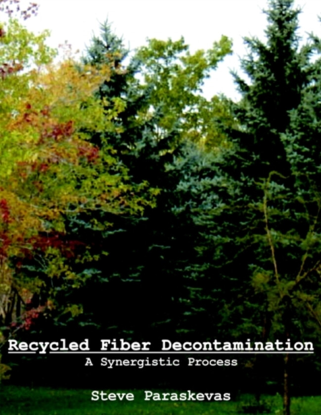 Recycled Fiber Decontamination av Steve Paraskevas (Paperback)