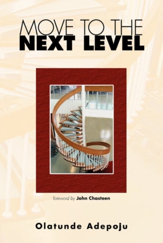 Move to the Next Level av Olatunde Adepoju (Paperback)