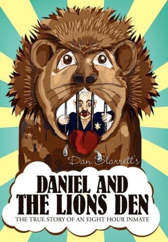 Daniel and The Lions Den av Dan Starrett (Hardcover)