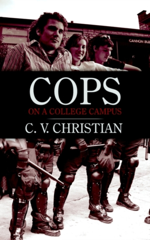Cops on a College Campus av C V Christian (Paperback)