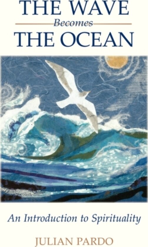 The Wave Becomes the Ocean av Julian Pardo (Paperback)