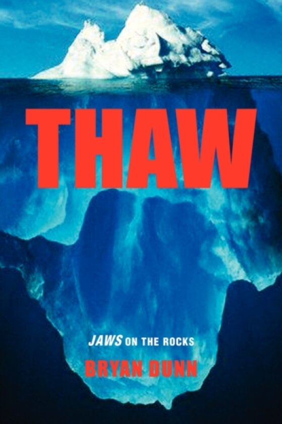 Thaw av Bryan Dunn (Paperback)